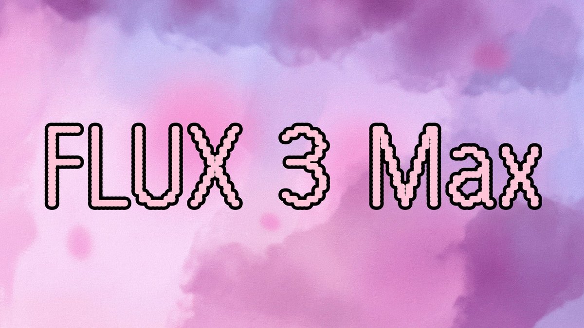 <strong>FLUX 3 Max发布：10秒视频只要</strong>